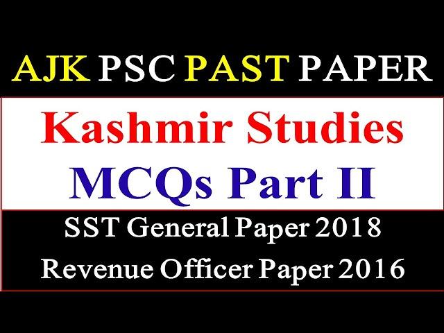 AJK PSC SST General Past Paper ||  Kashmir Studies MCQs | Revenue Officer Paper Kashmir Studies MCQs