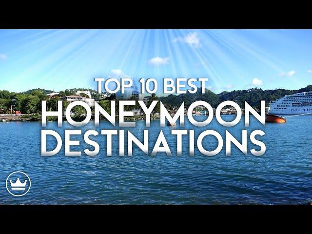 The Top 10 Best Honeymoon Destinations (2023)