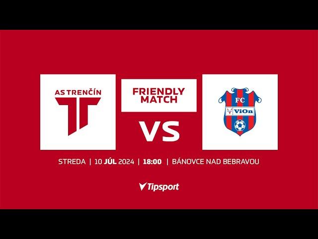 ASTV LIVE | AS Trenčín - FC ViOn Zlaté Moravce | Prípravné stretnutie