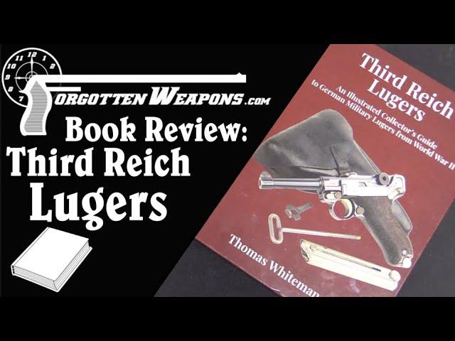 New Book Review: "Third Reich Lugers" by Tom Whiteman