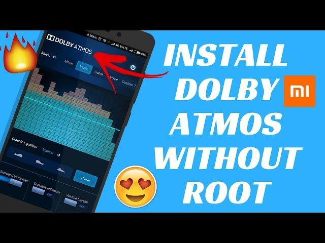 Install Dolby Atmos on Xiaomi Phones or Any Android Phone  - Without Root Original Full Control