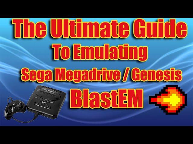 How to play Sega Genesis/Megadrive on pc using the emulator BlastEM on Windows 10