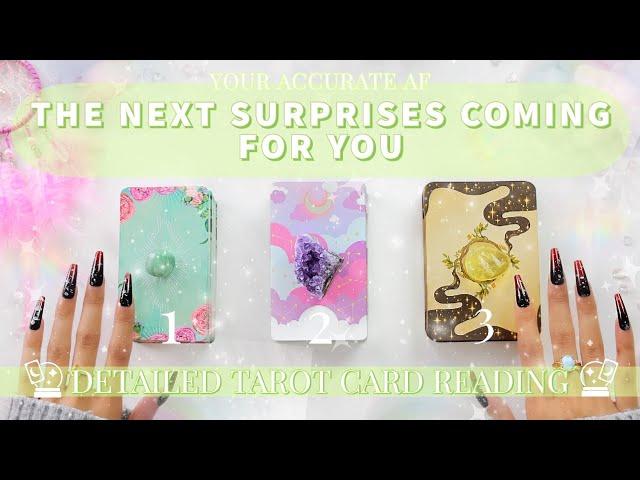 detailed afthe Next Unexpected Surprises coming 4 YOU(Pick A Card)‍⬛Tarot Reading🪄Psychic‍️