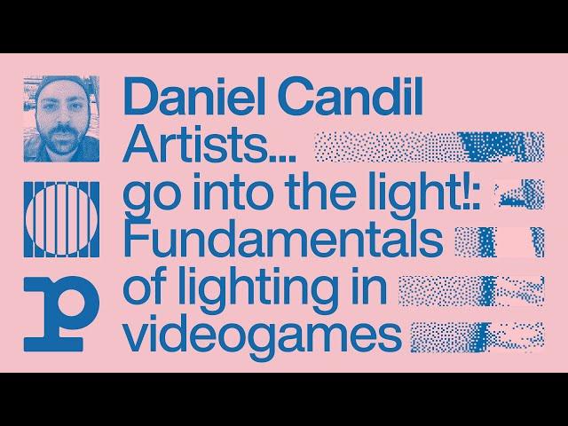 Playsense Week | Artists go into the light: Fundamentals of lighting in video games by Daniel Candil