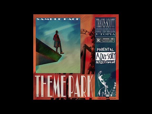 (15+) Free Travis Scott Sample Pack "Theme Park" (Mike Dean, Wondagurl, Metro Boomin, Kanye West)