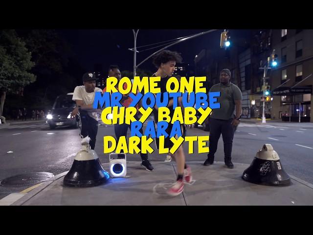 CHRY BABY | MR YOUTUBE | DARK LYTE | RARA | ROME ONE - LITE FEET NYC