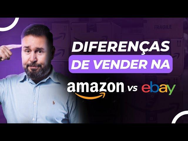 Diferenças de vender na Amazon vs Ebay