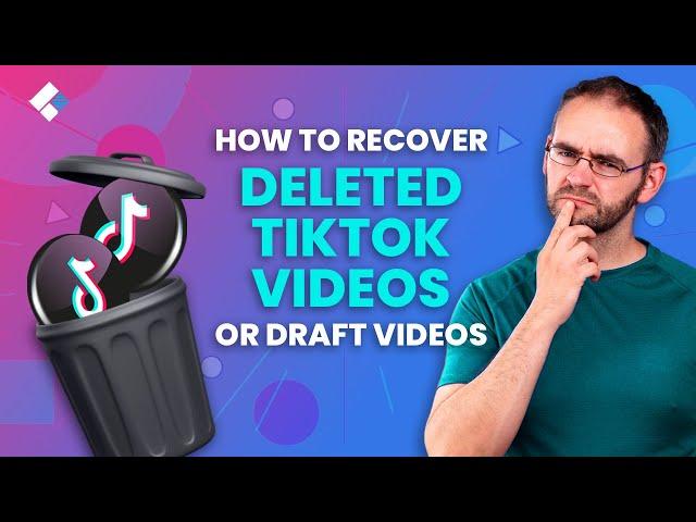 [2023 NEW] How to Recover Deleted TikTok Videos or Draft Videos