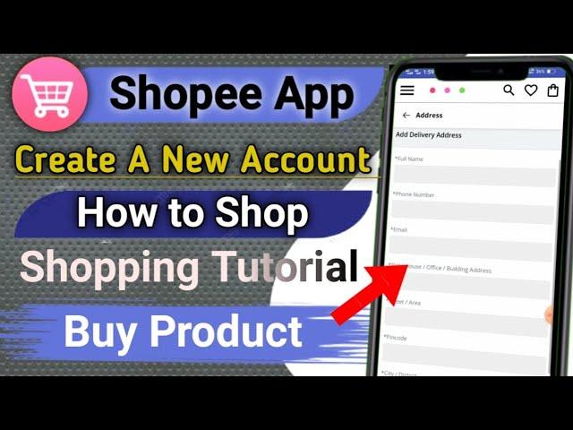 Shopee app me account kaise banaye / Shopee app use tutorial / Shopee me Product order tutorial |