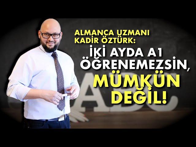 ALMANCA UZMANI KADİR ÖZTÜRK: İKİ AYDA A1 ÖĞRENMEK MÜMKÜN DEĞİL! | @JOBGERMANde