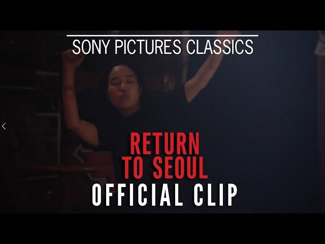 RETURN TO SEOUL | "Dancing" Official Clip
