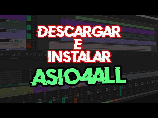 Descargar e Instalar ASIO4ALL 2023 Paso a Paso 32 y 64 bits