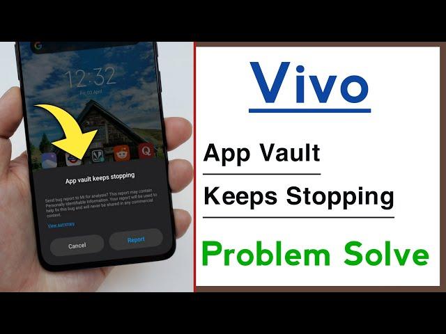 Vivo Phone App Vault Keeps Stopping Problem Solve