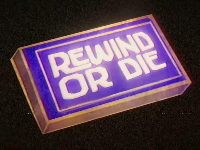 Rewind or Die Official Release Trailer