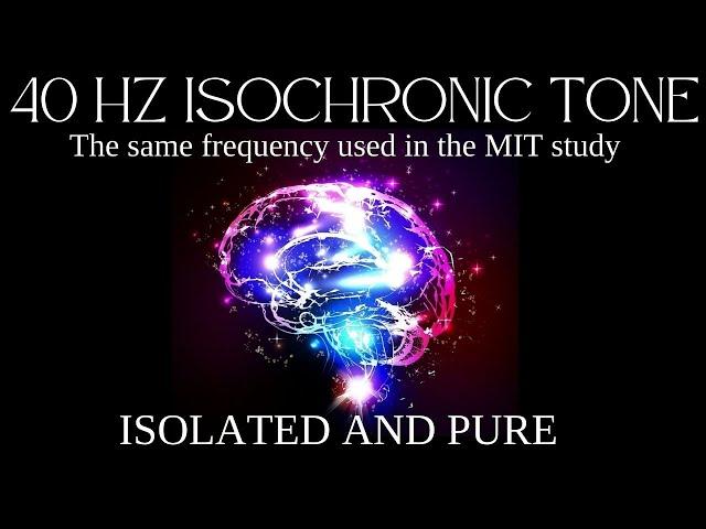 Isochronic 40 HZ Pulse (The same frequency used in the MIT study)