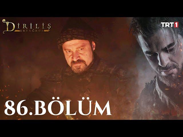 Diriliş Ertuğrul 86. Bölüm