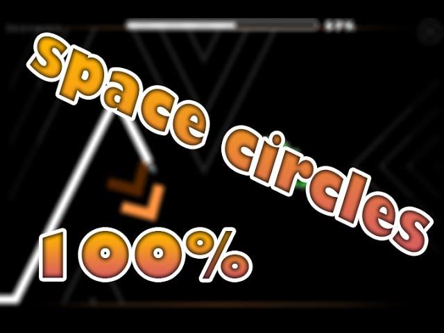 SPACE CIRCLES 100% LOOOL completed on stream!