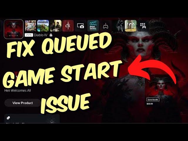 How To Fix Diablo IV Queued For Game Start Game Pending - PS4/PS5