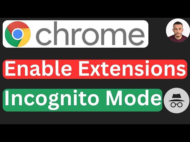 How to Enable Extensions in Incognito Mode on Google Chrome - Easy to Follow