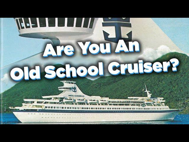 Are you an old school cruiser?