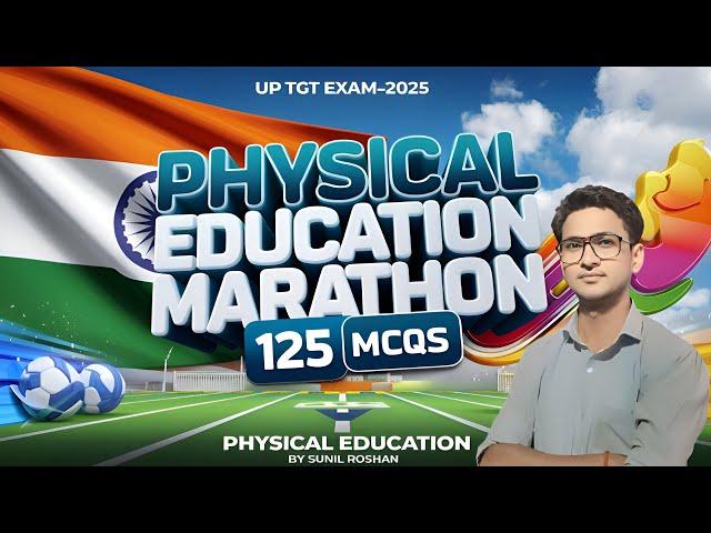 UPTGT 2025 Physical Education Marathon | tgt physical education online classes | BPSC | #tgt #bpsc