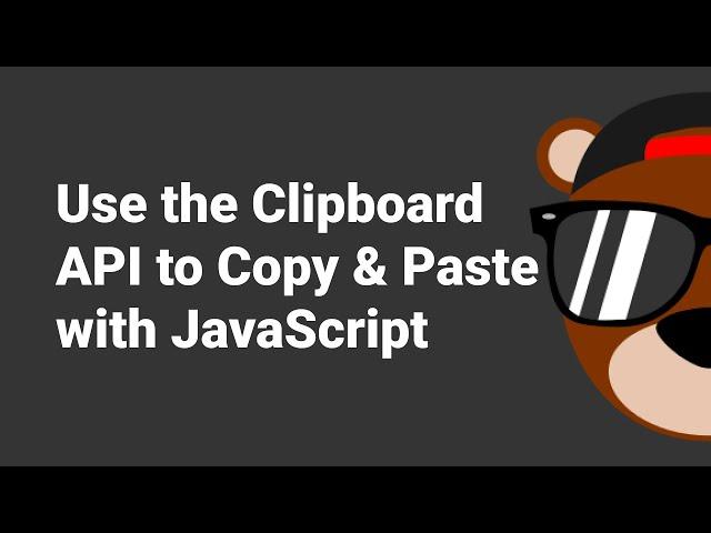 Use JavaScript's Clipboard API to Copy & Paste