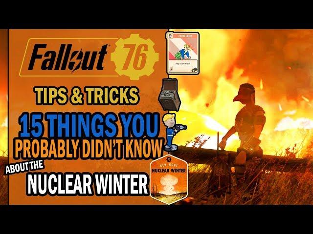 Fallout 76 - Tips & Tricks - 15 THINGS You Probably Didn't Know About the NUCLEAR WINTER Mode