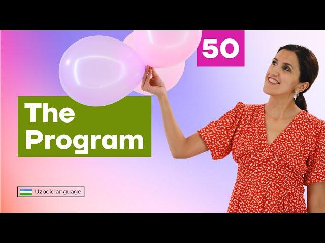 The Program | 50th lesson | Uzbek language for beginners