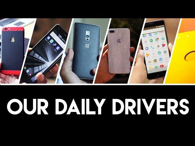 Our Daily Drivers: Why Do We Love Them? Ft. SamsTech, TechDevoted, SahajTech & More