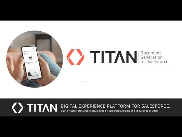 Close Your Biggest Deals In Minutes with Titan's Salesforce Document Generation!