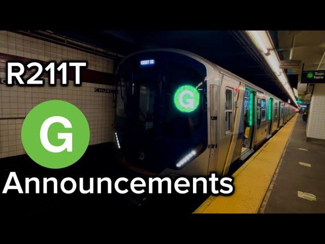 R211T G Train MTA NYC Subway FULL Announcements