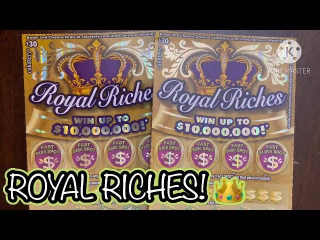 ROYAL RICHES!  CA Scratchers