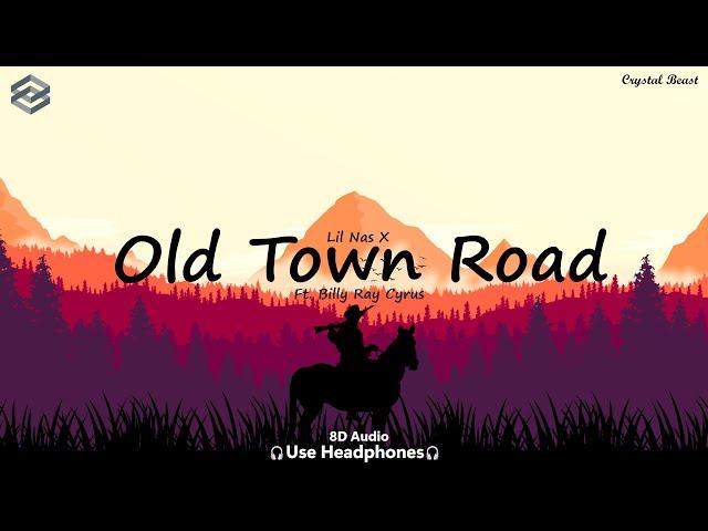 Lil Nas X - Old Town Road (ft. Billy Ray Cyrus) | 8D Audio | Use Headphones | 8D Music | 8D Remix