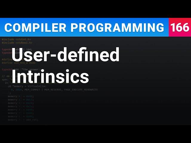 User-defined Intrinsics - Compiler Programming Ep166