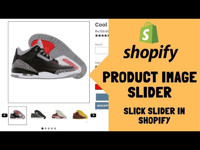 Make Product Image & Thumbnail Slider with Slick | Shopify Product Slider (Without App)