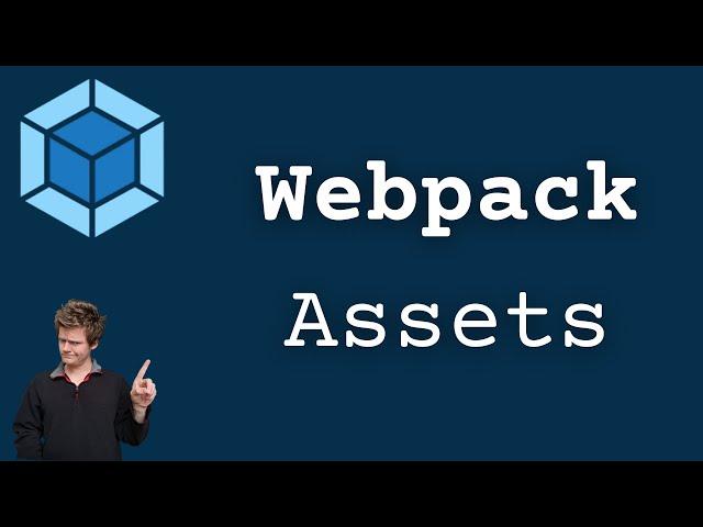 Webpack Handling Assets