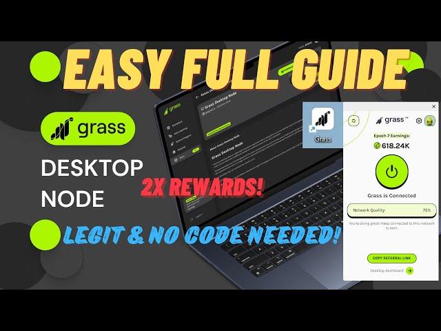 GRASS Desktop NODE is LIVE! 2x Rewards! Easy Full GUIDE & How to Download - Legit & No Code Needed!