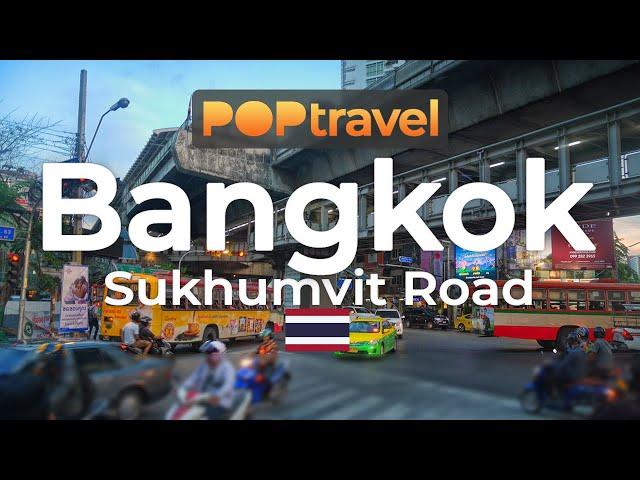 BANGKOK, Thailand  - Sukhumvit Road - 4K60