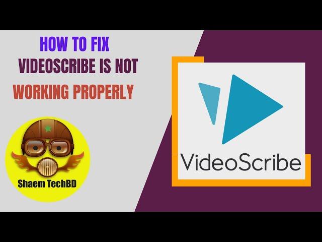 How to Fix Videoscribe is Not Working Properly 2023