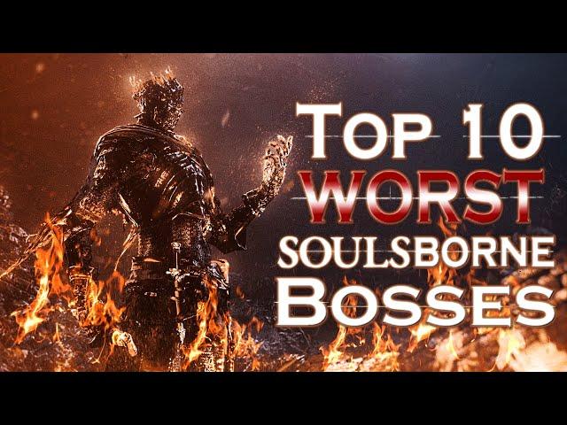 Top 10 WORST Soulsborne Bosses | SphericAlpha