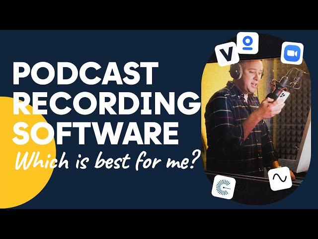 Best Podcast Remote Recording Software