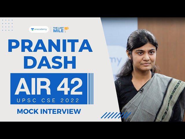 Pranita Dash, Rank 42, IAS - UPSC 2022 | UPSC 2022 Mock Interview | IAS Interview