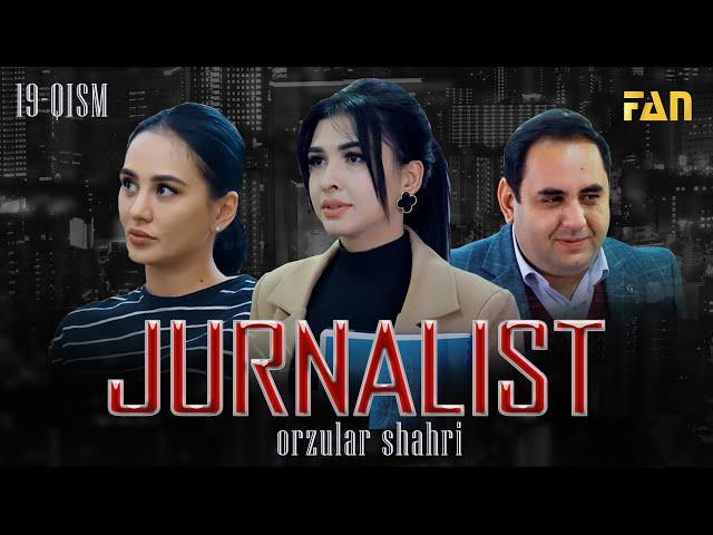 Jurnalist "Orzular shahri" (19-qism) | Журналист "Орзулар шаҳри" (19-қисм)