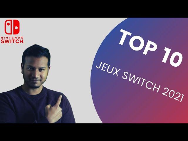 TOP 10 DES MEILLEURS JEUX SWITCH EN 2021 - Accrochez vous !