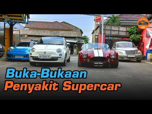 Supercar Juga Bisa Kena Penyakit, Bengkel Supercar.id Ungkap Problemnya