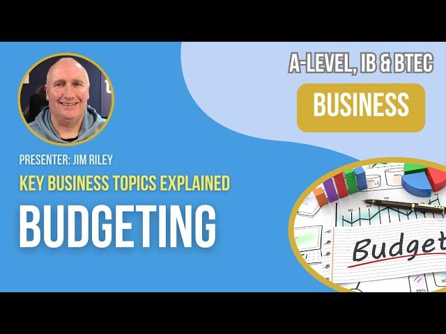 Budgeting | A-Level, IB & BTEC Business