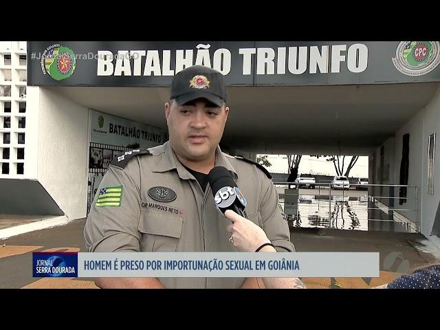 Homem é preso por importunação sexual em Goiânia