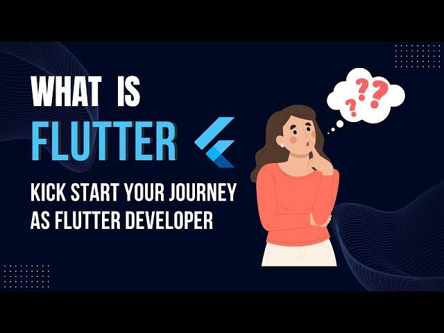 What is Flutter? Is it worth learning Flutter in 2024? The Ultimate Flutter Course 2024