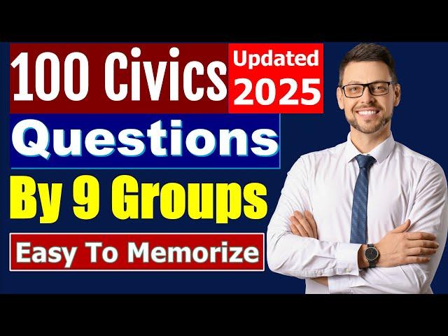 100 Civics Questions 2025 by 9 Groups for the US Citizenship Test (Easy to Learn)