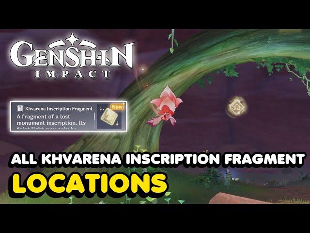 Genshin Impact - All 4 Khvarena Inscription Fragment Locations (Monumental Study Quest)